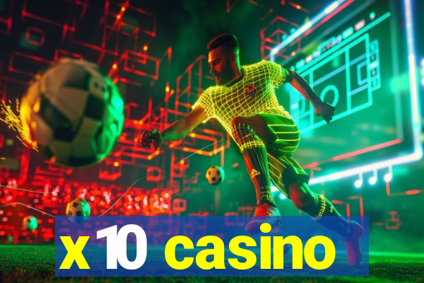 x10 casino